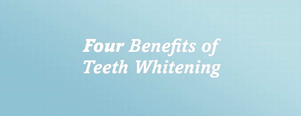 four-benefits-of-teeth-whitening.jpg