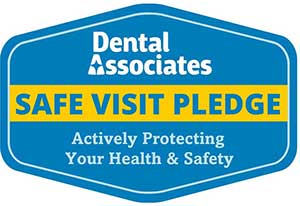 The Dental Associates Safe Visit Pledge during COVID-19.