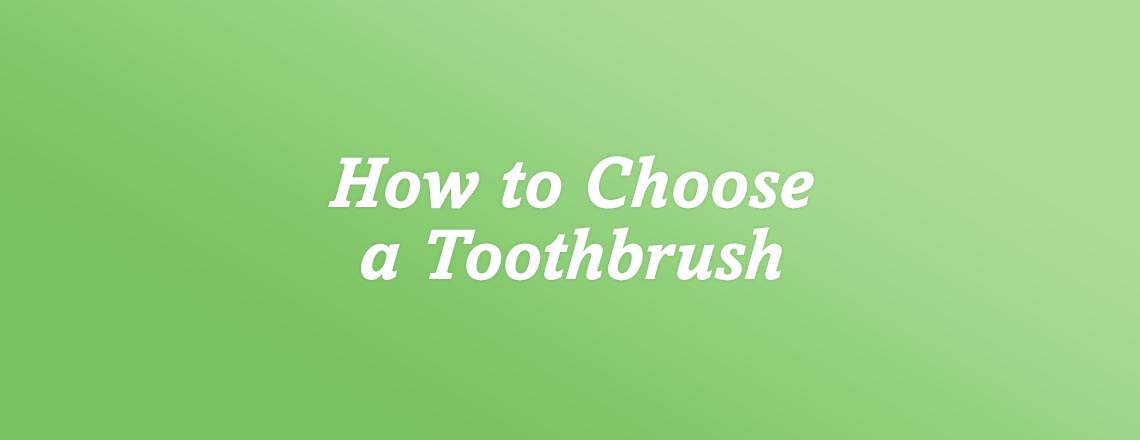 how-to-choose-a-toothbrush.jpg