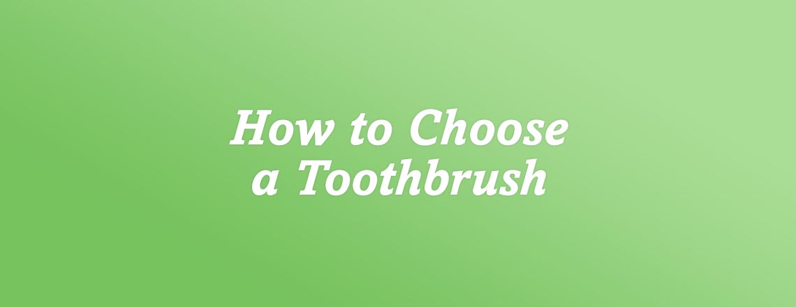 how-to-choose-a-toothbrush.jpg