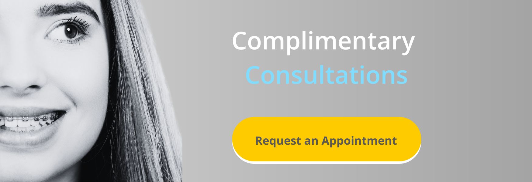 Complimentary Orthodontic Consultations in Green Bay. Click to Request an Appointment