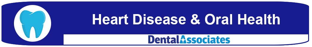 Heart Disease & Oral Health