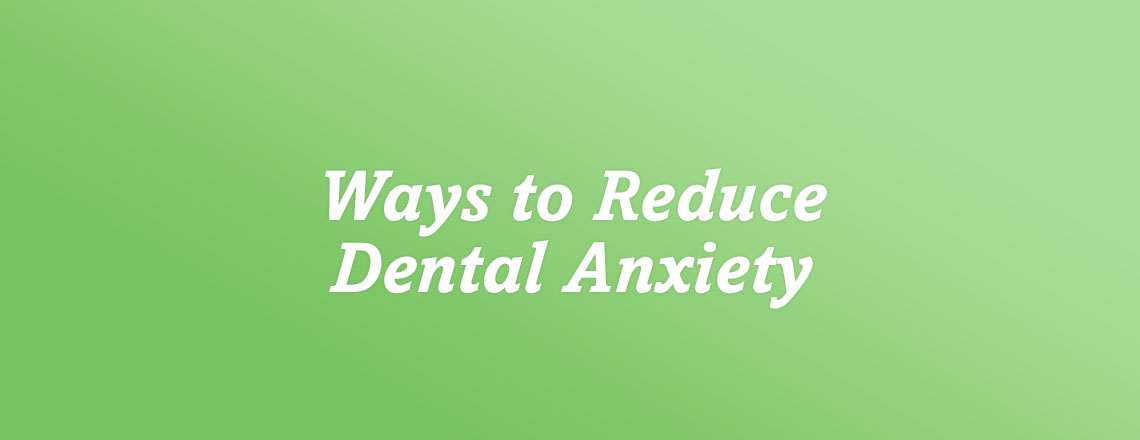 ways-reduce-dental-anxiety.jpg