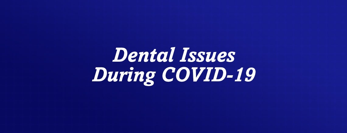 dental-issues-during-covid-19.jpg
