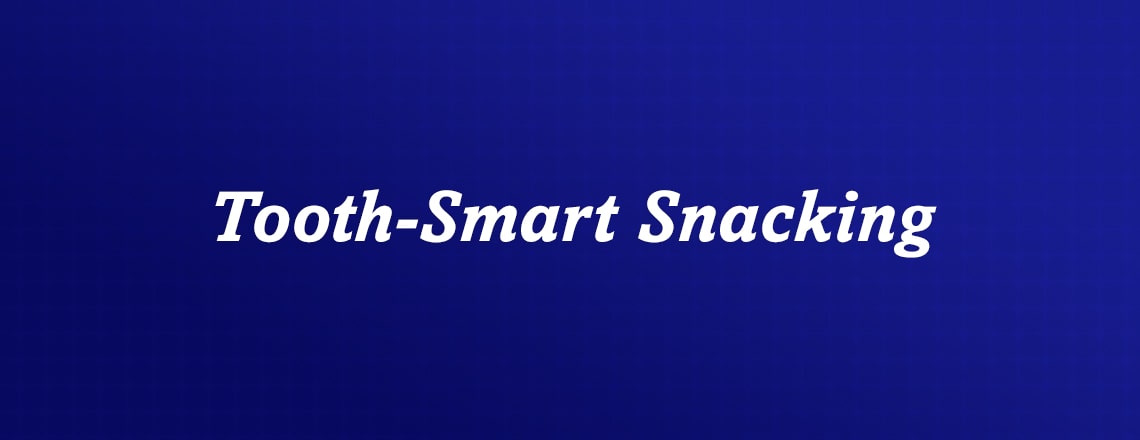 tooth-smart-snacking.jpg