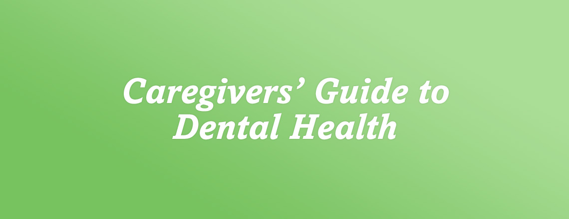 caregivers-guide-to-dental-health.jpg