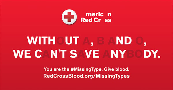 the American Red Cross Missing Types campaign encourages new blood donors